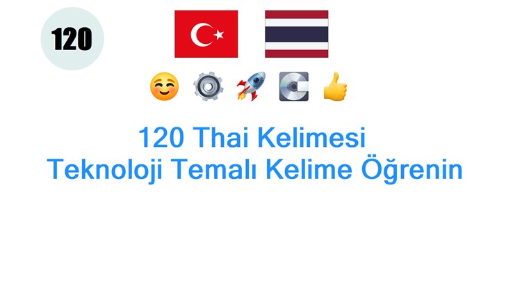 120 Thai Kelimesi: Teknoloji Temalı Kelime Öğrenin